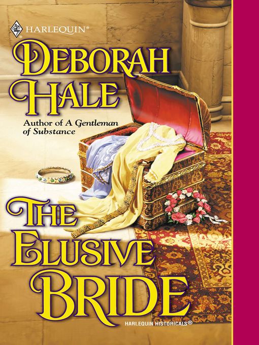 Title details for The Elusive Bride by Deborah Hale - Available